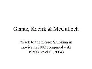 Glantz, Kacirk &amp; McCulloch