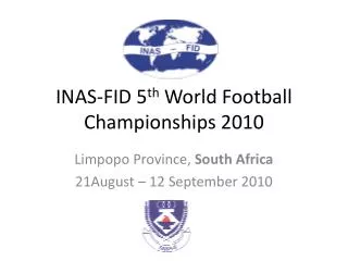 INAS-FID 5 th World Football Championships 2010