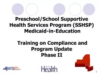 Preschool/School Supportive Health Services Program (SSHSP) Medicaid-in-Education Training on Compliance and Program