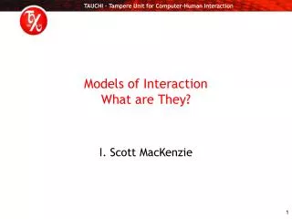 Models of Interaction What are They?