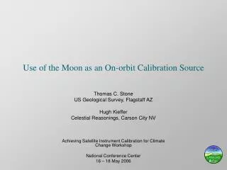Use of the Moon as an On-orbit Calibration Source