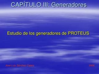 CAPÍTULO III: Generadores