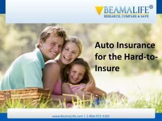 Auto Insurance for the Hard-to-Insure