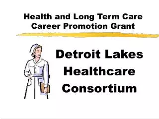 Health and Long Term Care Career Promotion Grant