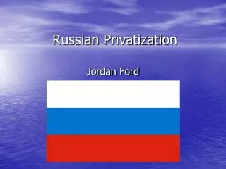 Russian Privatization