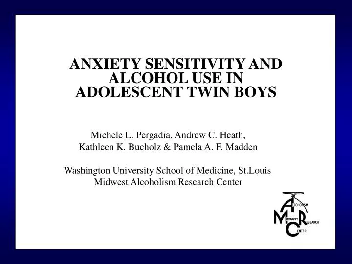 anxiety sensitivity and alcohol use in adolescent twin boys