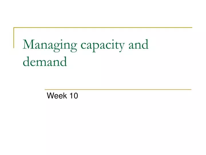 managing capacity and demand