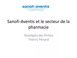 Sanofi-Aventis et le secteur de la pharmacie