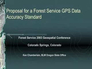 Proposal for a Forest Service GPS Data Accuracy Standard