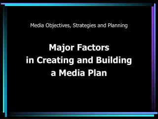 Media Objectives, Strategies and Planning