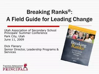 Breaking Ranks ® : A Field Guide for Leading Change