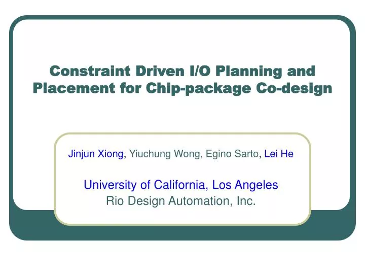constraint driven i o planning and placement for chip package co design