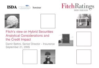 Fitch’s view on Hybrid Securities Analytical Considerations and the Credit Impact