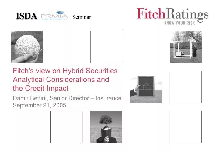 fitch s view on hybrid securities analytical considerations and the credit impact
