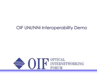 OIF UNI/NNI Interoperability Demo