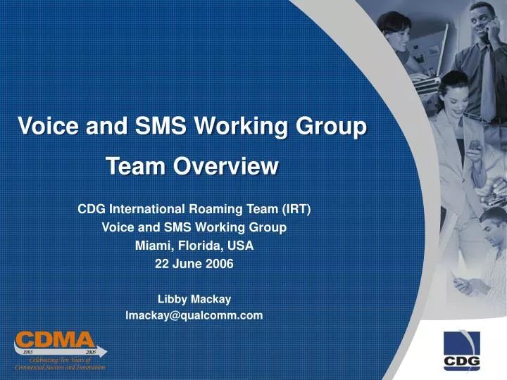 voice and sms working group team overview