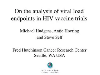 On the analysis of viral load endpoints in HIV vaccine trials