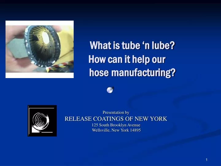 what is tube n lube how can it help our hose manufacturing