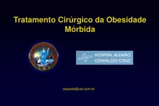 Tratamento Cir úrgico da Obesidade Mórbida