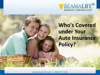 Whos Covered under Your Auto Insurance Policy