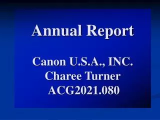 Annual Report Canon U.S.A., INC. Charee Turner ACG2021.080