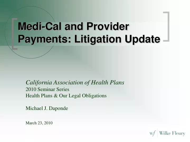 medi cal and provider payments litigation update