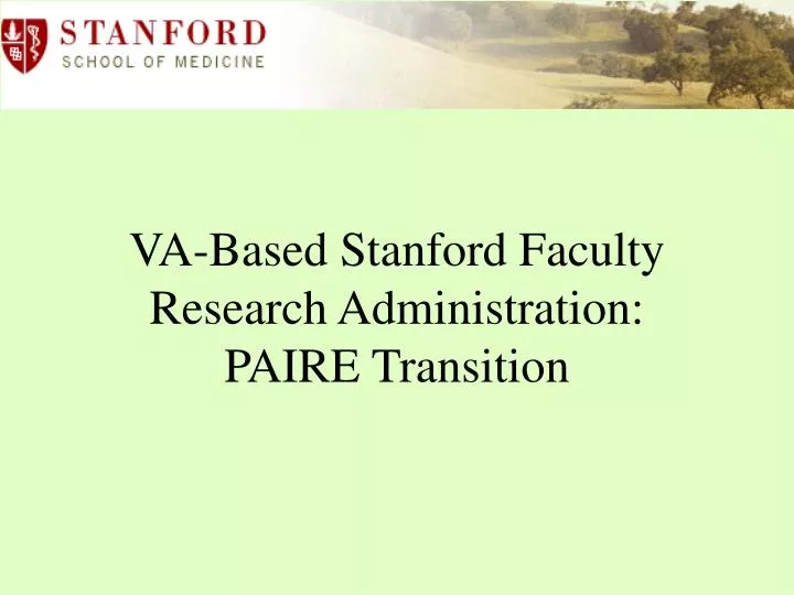 va based stanford faculty research administration paire transition
