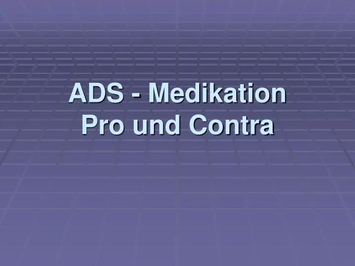 ads medikation pro und contra