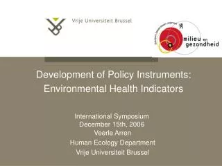 Development of Policy Instruments: Environmental Health Indicators