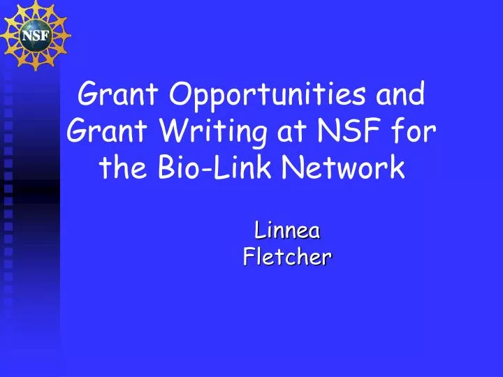 grant opportunities and grant writing at nsf for the bio link network