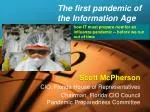The first pandemic of the Information Age