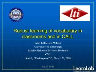 Robust learning of vocabulary in classrooms and in CALL