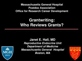 Massachusetts General Hospital Postdoc Association Office for Research Career Development Grantwriting: Who Reviews Gran