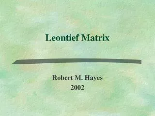 Leontief Matrix