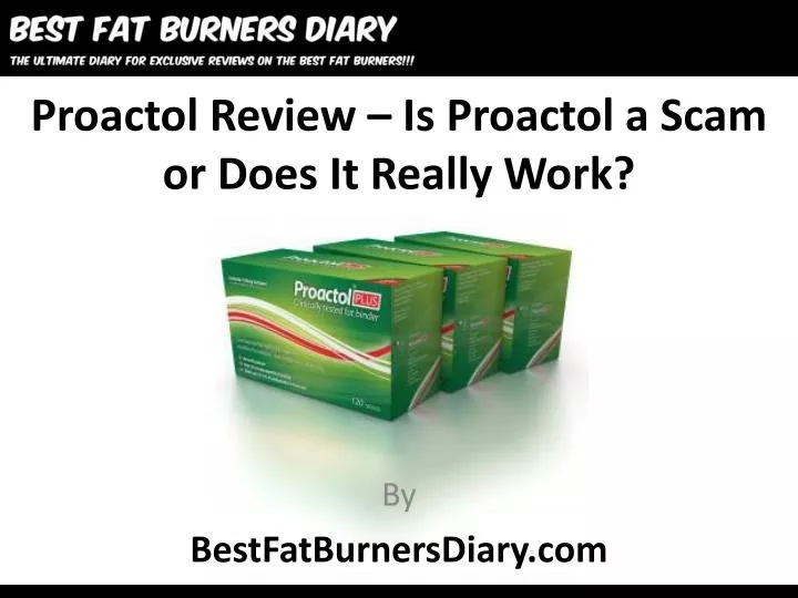 proactol review is proactol a scam or does it really work