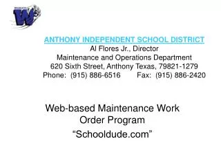 Web-based Maintenance Work Order Program “Schooldude”