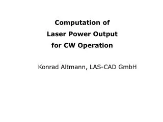Computation of Laser Power Output for CW Operation