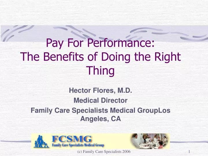 pay for performance the benefits of doing the right thing