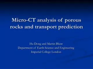 Micro-CT analysis of porous rocks and transport prediction