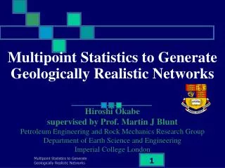 Multipoint Statistics to Generate Geologically Realistic Networks