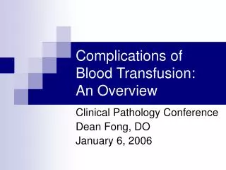 Complications of Blood Transfusion: An Overview