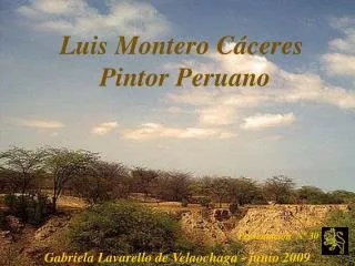 Luis Montero Cáceres Pintor Peruano