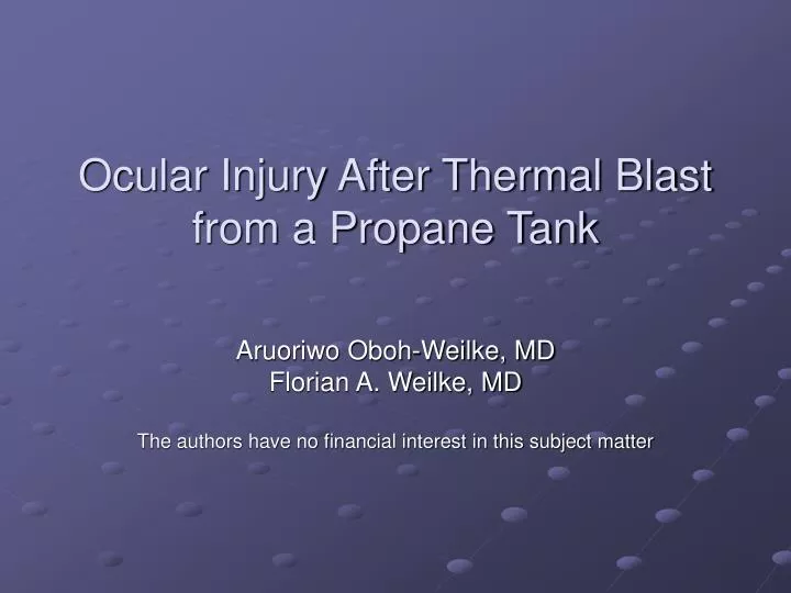 ocular injury after thermal blast from a propane tank