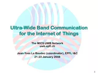 Ultra-Wide Band Communication for the Internet of Things