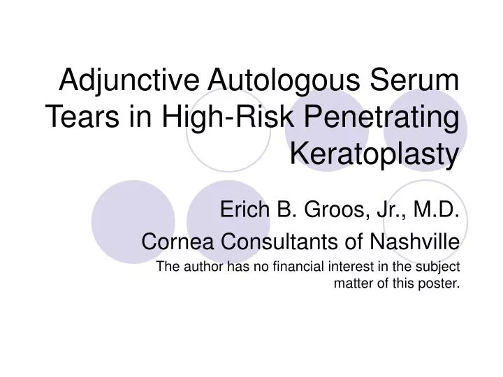 adjunctive autologous serum tears in high risk penetrating keratoplasty