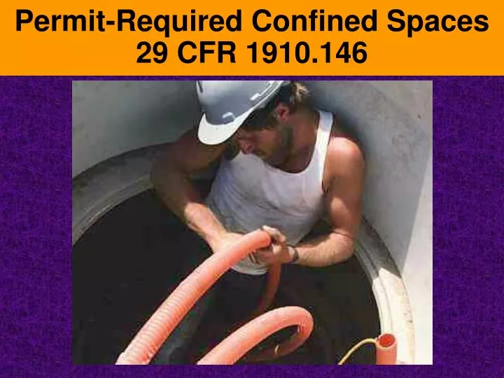 permit required confined spaces 29 cfr 1910 146