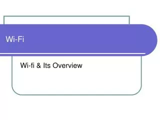 Different Aspects of Wi-Fi