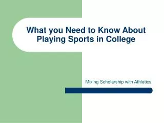 What you Need to Know About Playing Sports in College