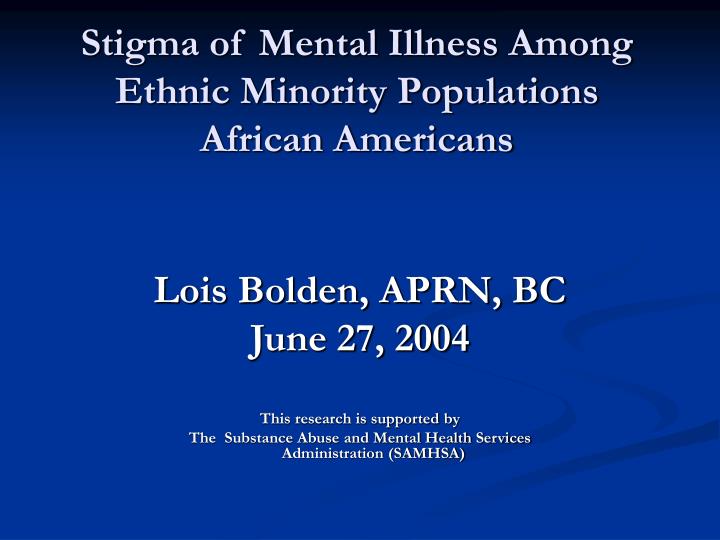 stigma of mental illness among ethnic minority populations african americans