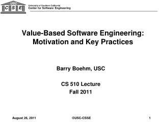 Value-Based Software Engineering: Motivation and Key Practices
